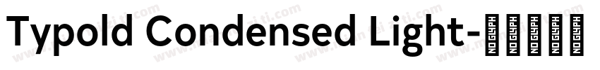 Typold Condensed Light字体转换